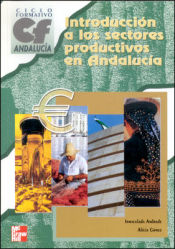 Portada de Introducción a los sectores productivos en Andalucía. Ciclo formativo grado medio y superior