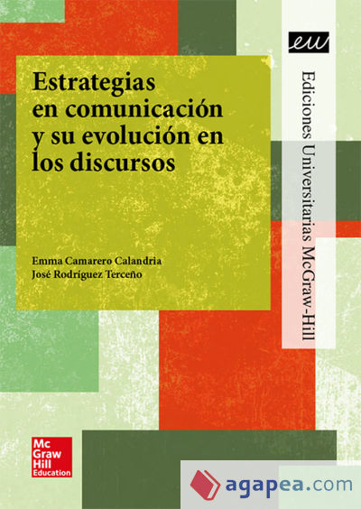 LA Estrategias en comunicacion y su evolucion en los discursos