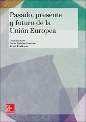 Portada de La Union Europea: Pasado, presente y futuro