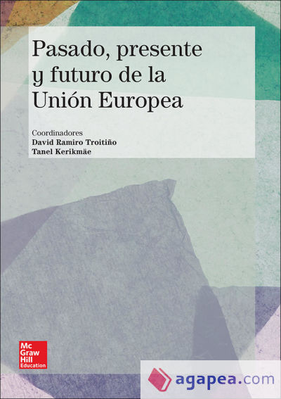 La Union Europea: Pasado, presente y futuro