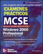 Portada de MCSE/MCSA. Windows 2000 Professional. Exámenes prácticos de certificación