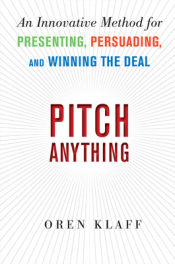 Portada de Pitch Anything: An Innovative Method for Presenting, Persuading, and Winning the Deal