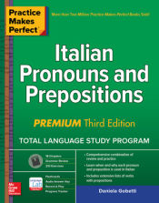 Portada de Practice Makes Perfect: Italian Pronouns and Prepositions, Premium Third Edition