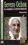 Portada de Severo Ochoa. De la bioquímica a la biología molecular