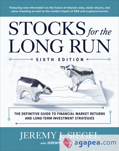 Stocks for the Long Run: The Definitive Guide to Financial Market Returns & Long-Term Investment Strategies, Sixth Edition