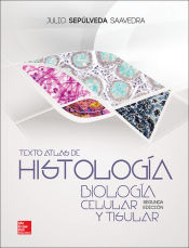 Portada de Texto atlas de Histología. Biología celular y tisular