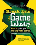 Portada de Break Into the Game Industry