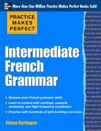 Portada de Practice Makes Perfect Intermediate French Grammar