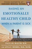 Portada de Raising an Emotionally Healthy Child When a Parent Is Sick