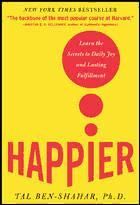 Portada de Happier : Learn the Secrets to Daily Joy and Lasting Fulfillment
