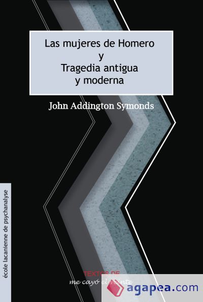 Textos 27. Las mujeres de Homero* * *Tragedia antigua y moderna