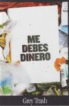 Me debes dinero