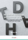 Me sobran caracteres para escribir un libro. Af