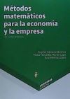 MÉTODOS MATEMÁTICOS PARA LA ECONOMÍA Y LA EMPRESA. UN CURSO PRÁCTICO