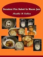 Portada de Decadent Pies Baked In Mason Jars (Ebook)