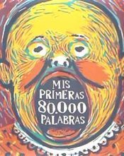 Portada de Mis primeras 80.000 palabras