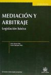 Mediación y arbitraje Legislación básica 1ª Ed. 2012