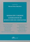 Mediación y medios alternativos de resolución de conflictos