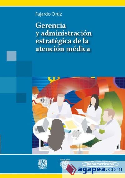 Gerencia y Administración Estratégica de la Atención Médica