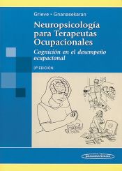 Portada de Neuropsicología para terapeutas ocupacionales: cognición en el desempeño ocupacional. 3ª Edición