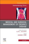 Medical and Surgical Management of Crohn's Disease, an Issue of Gastroenterology Clinics of North America: Volume 51-2