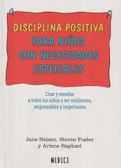 Portada de DISCIPLINA POSITIVA PARA NIÑOS CON NECESIDADES ESPECIALES