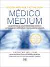 Médico Médium. Edición ampliada y actualizada