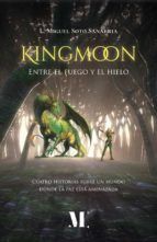 Portada de Kingmoon. Entre el fuego y el hielo (Ebook)