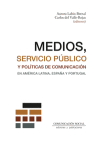 Medios, Servicio Público Y Políticas De Comunicación En América Latina, España Y Portugal
