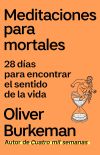 Meditaciones para mortales