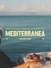 Mediterranea: Life-Perfected Recipes from Grandmothers of the Mediterranean