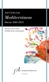 Mediterráneos. Poesía 2001-2021 De José Carlos Llop Carratalá