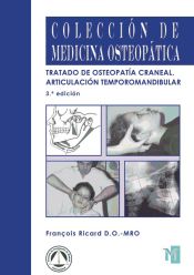 Portada de Tratado de osteopatía craneal : articulación teporomandibular : análisis y tratamiento ortodóntico