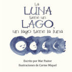 Portada de La luna tiene un lago, un lago tiene la luna (Ebook)