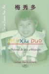 Mei xiu duo. Historia de una adopción