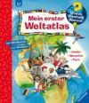 Mein erster Weltatlas. Wieso Weshalb Warum Sonderband