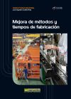 Mejora de métodos y tiempos de fabricación