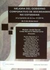 Mejora Del Gobierno Corporativo De Sociedades No Cotizadas. A Propósito De Una Reforma