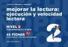 Mejorar la lectura Velocidad y ejecución lectora Nivel 2