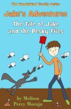Portada de Jake's Adventures: Tale of Jake and the Pesky Flies (Ebook)