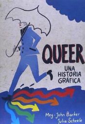 Portada de QUEER: UNA HISTORIA GRÁFICA