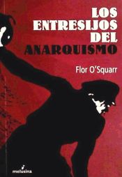 Portada de Entresijos del anarquismo, Los