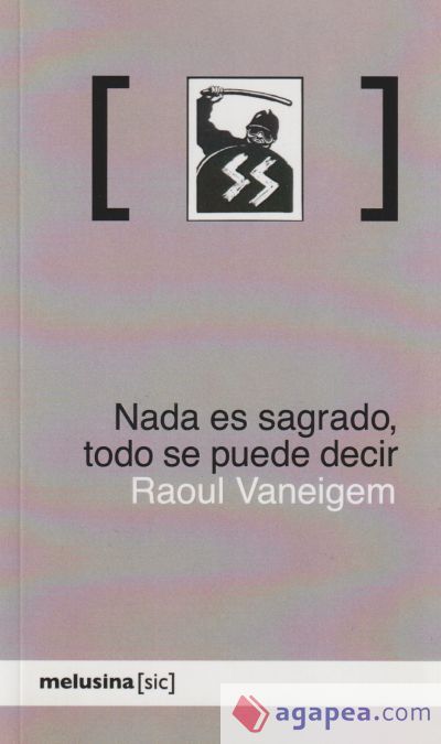 Nada es sagrado, todo se puede decir