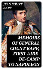Portada de Memoirs of General Count Rapp, first aide-de-camp to Napoleon (Ebook)