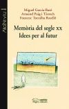 Memòria del segle XX. Idees per al futur