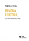 Memoria e historia. Una transformaci&oacute;n reciente