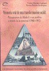 Memoria oral de una transformación social: percepciones de Madrid y sus pueblos a través de la senectud (1940-1992)