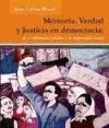 Memoria, verdad y justicia en democracia: de la impunidad política a la impunidad ténica