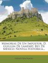 Memorias De Un Impostor, D. Guillem De Lampart, Rey De México