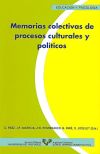 Memorias colectivas de procesos culturales y políticos